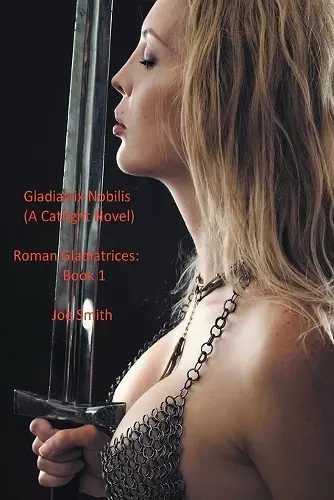 Gladiatrix Nobilis (A Catfight Novel) cover