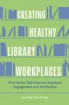 Creating Healthy Library Workplaces cover