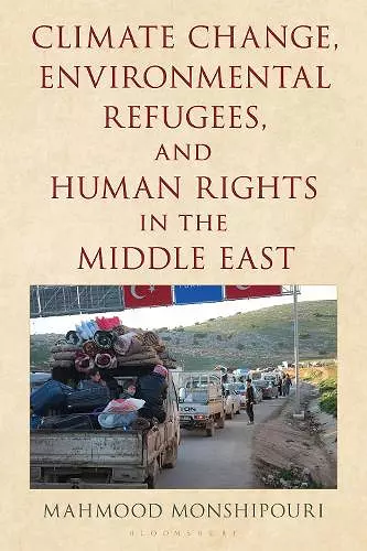 Climate Change, Environmental Refugees, and Human Rights in the Middle East cover