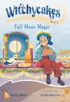 Witchycakes #4: Full Moon Magic cover