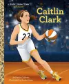 Caitlin Clark: A Little Golden Book Biography cover