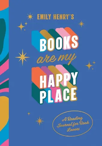 Emily Henry's Books Are My Happy Place cover