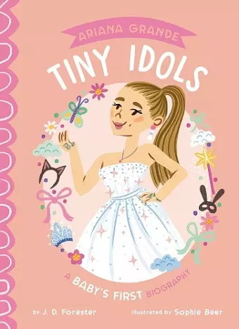 Ariana Grande: A Baby's First Biography cover