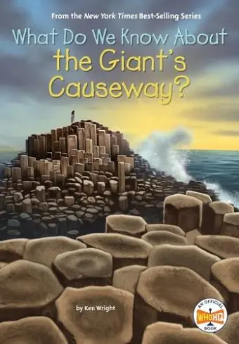 What Do We Know About the Giant's Causeway? cover