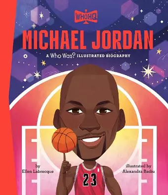 Michael Jordan: A Who Was? Illustrated Biography cover
