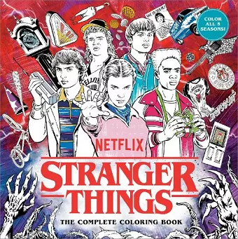 Stranger Things: The Complete Coloring Book (Color All Five Seasons!) cover