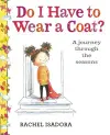 Do I Have to Wear a Coat? cover