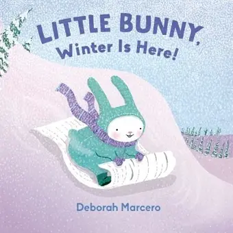 Little Bunny, Winter Is Here! cover