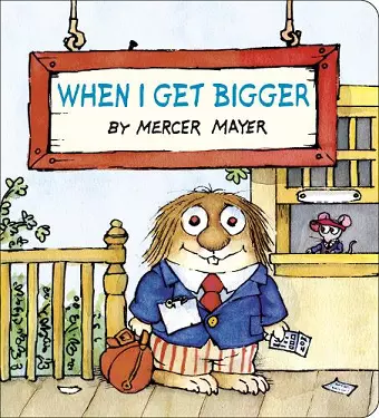 When I Get Bigger (Little Critter) cover