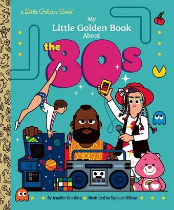 My Little Golden Book About the 80s cover