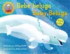 Baby Beluga/Bebé beluga (English-Spanish Bilingual Edition) cover