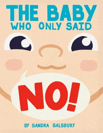 The Baby Who Only Said No! cover