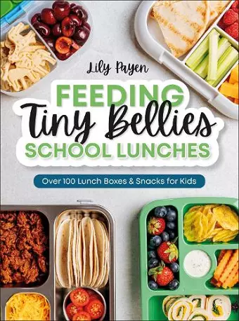 Feeding Tiny Bellies: School Lunches cover