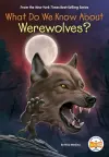 What Do We Know About Werewolves? cover