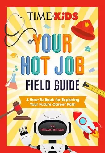 TIME for Kids: Your Hot Job Field Guide cover