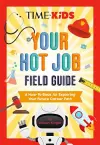 TIME for Kids: Your Hot Job Field Guide cover