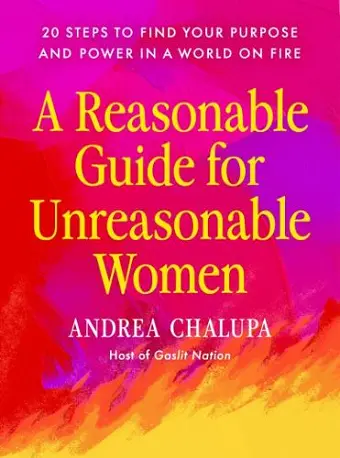 A Reasonable Guide for Unreasonable Women cover