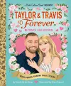 Taylor & Travis Forever Ultimate Fan Edition Little Golden Book Biography cover