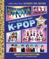My Little Golden Book About K-pop Ultimate Fan Edition cover