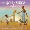 The Water Princess Builds a Well cover