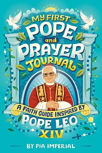 My First Pope and Prayer Journal: A Faith Guide Inspired by Pope Leo XIV cover