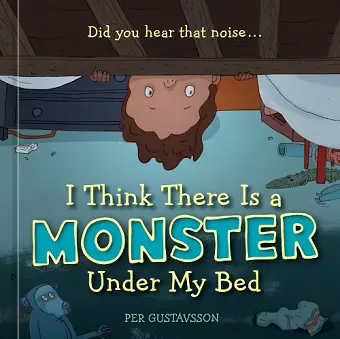 I Think There Is a Monster Under My Bed cover