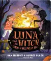 Luna and the Witch Throw a Halloween Party cover