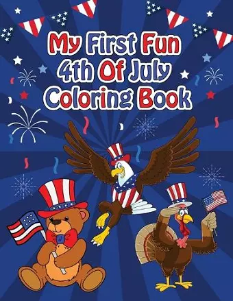 My First Fun 4th Of July Coloring Book cover