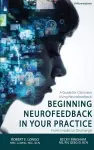 Beginning Neurofeedback in Your Practice cover