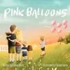 Pink Balloons cover