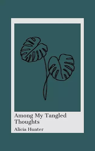 Among My Tangled Thoughts cover