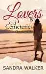 Lovers & Old Cemeteries cover