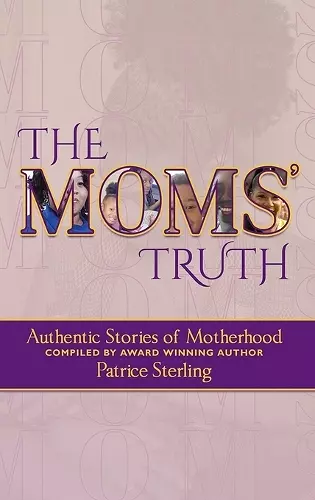 The Moms' Truth cover