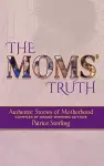 The Moms' Truth cover