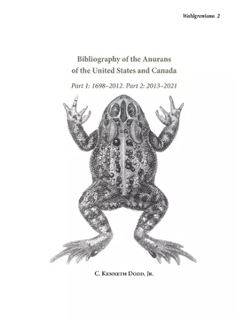 Bibliography of the Anurans of the United States and Canada Part 1 cover