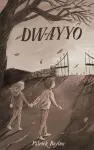 Dwayyo cover