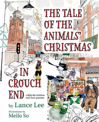 The Tale Of The Animals' Christmas In Crouch End cover