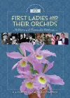 First Ladies and Their Orchids cover
