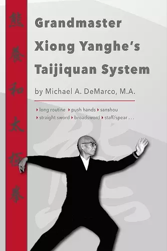 Grandmaster Xiong Yanghe's Taijiquan System cover