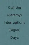 Call the Interruptions Days cover