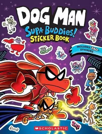 Dog Man: Supa Buddies Sticker Book cover