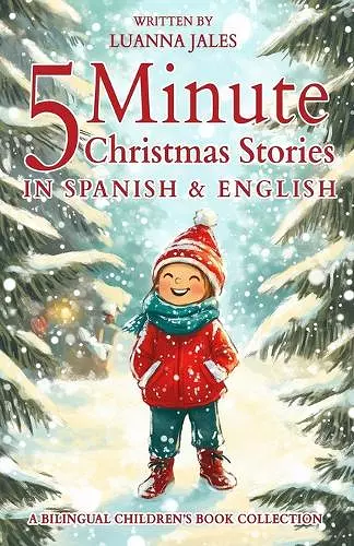 5 Minute Christmas Stories in Spanish and English for Kids cover