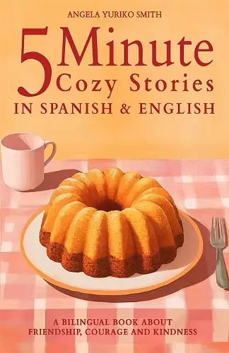 5 Minute Cozy Stories in Spanish and English for Kids cover