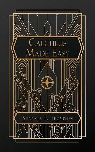 Calculus Made Easy cover