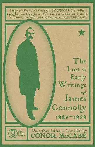 The Lost and Early Writings of James Connolly, 1889-1898 cover