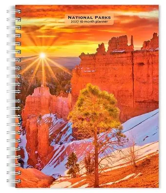 National Parks 2027 6 X 7.75 Inch Spiral-Bound Wire-O Weekly Engagement Planner Calendar New Full-Color Image Every Week cover
