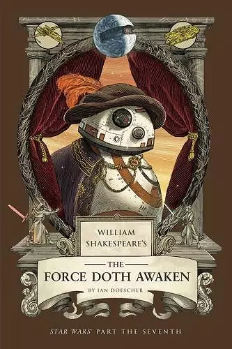 William Shakespeare's The Force Doth Awaken: Star Wars Part the Seventh cover