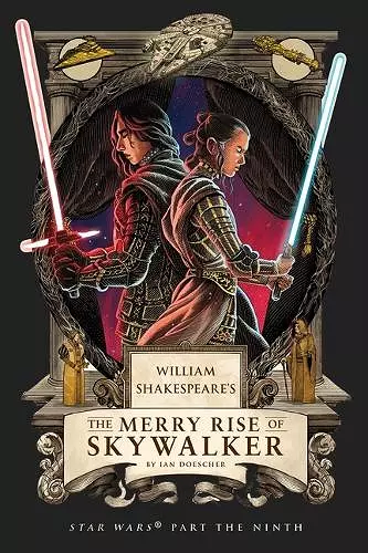 William Shakespeare's The Merry Rise of Skywalker: Star Wars Part the Ninth cover