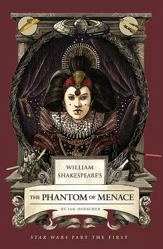 William Shakespeare's The Phantom of Menace: Star Wars Part the First cover