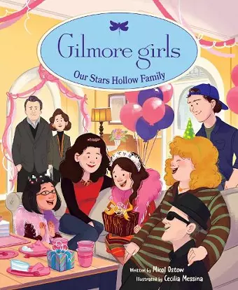 Gilmore Girls: Our Stars Hollow Family cover